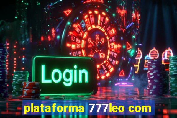 plataforma 777leo com