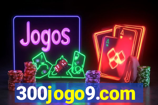 300jogo9.com