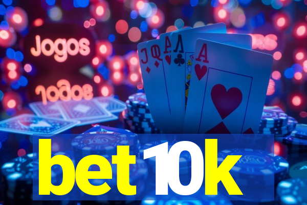 bet10k