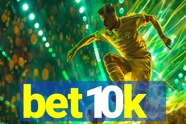 bet10k