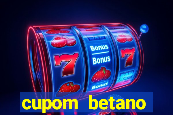 cupom betano rodadas gratis