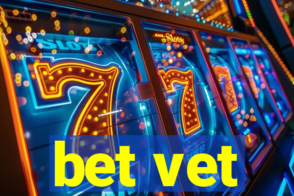 bet vet