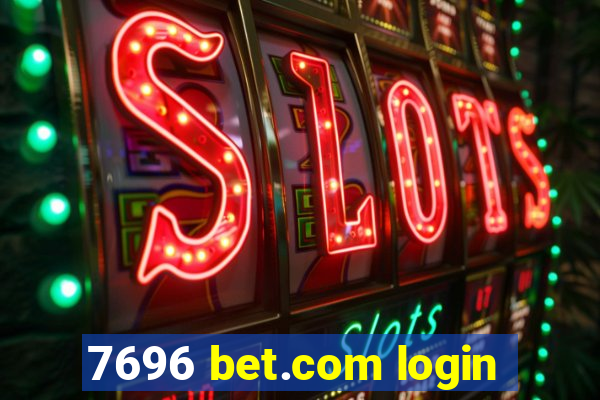 7696 bet.com login