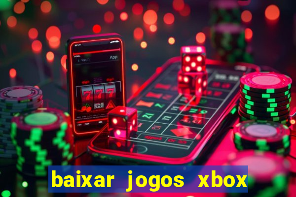 baixar jogos xbox 360 usando utorrent