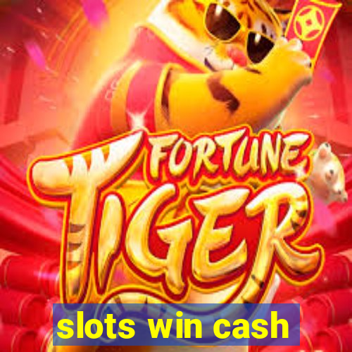 slots win cash