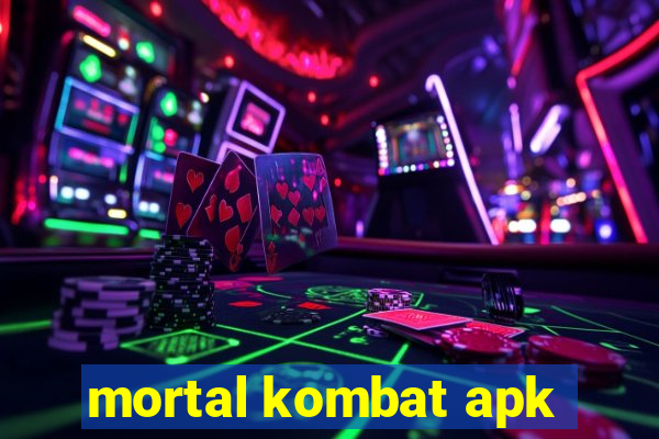 mortal kombat apk