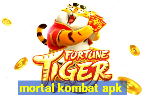 mortal kombat apk