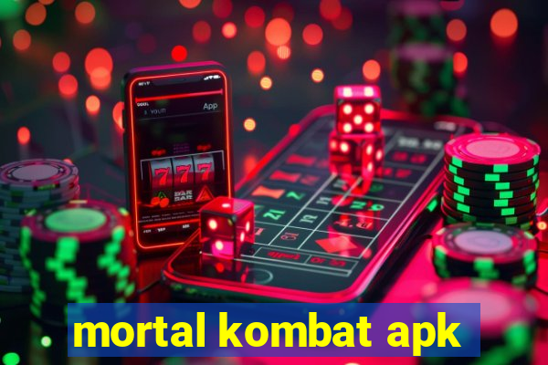 mortal kombat apk