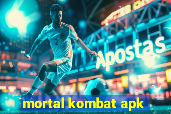 mortal kombat apk