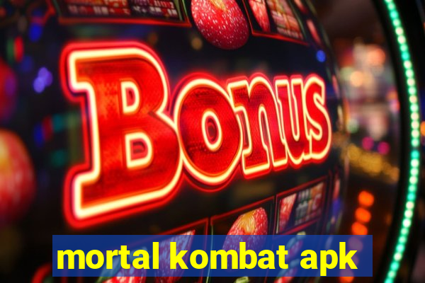 mortal kombat apk