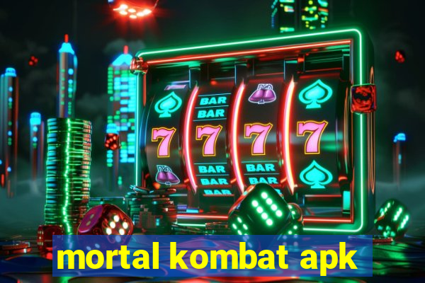 mortal kombat apk