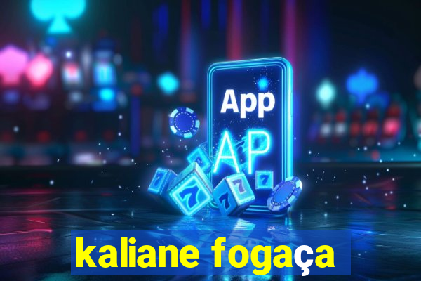 kaliane fogaça