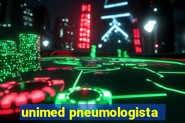 unimed pneumologista