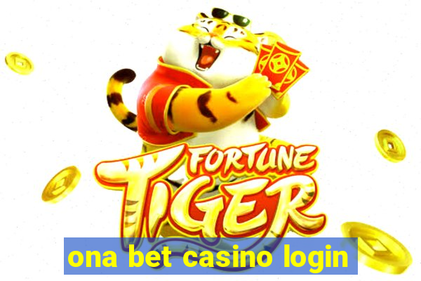 ona bet casino login