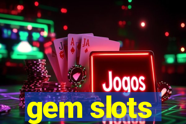 gem slots