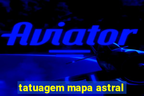 tatuagem mapa astral