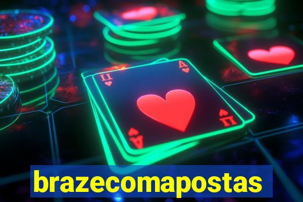 brazecomapostas