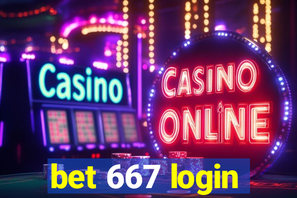 bet 667 login