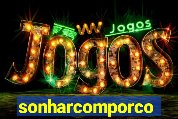 sonharcomporco