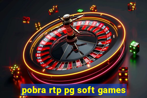 pobra rtp pg soft games