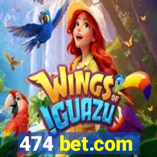 474 bet.com