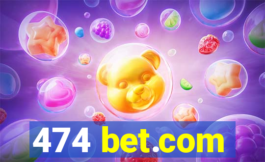 474 bet.com