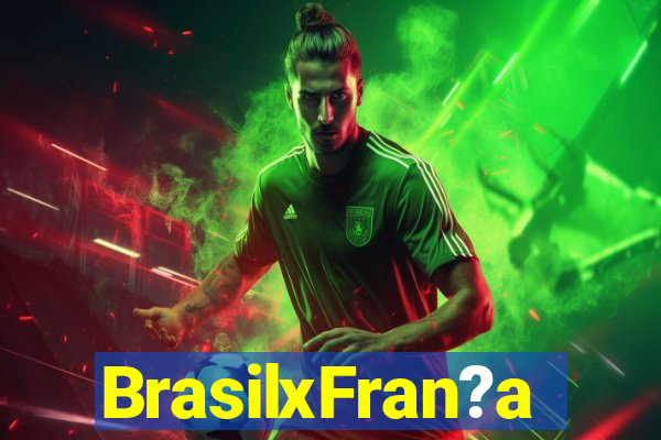 BrasilxFran?a