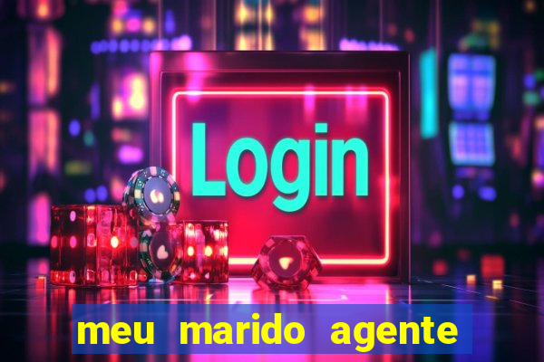 meu marido agente secreto download