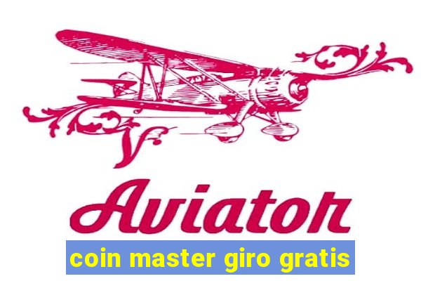 coin master giro gratis