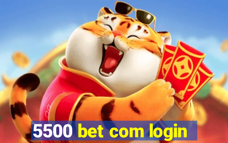 5500 bet com login