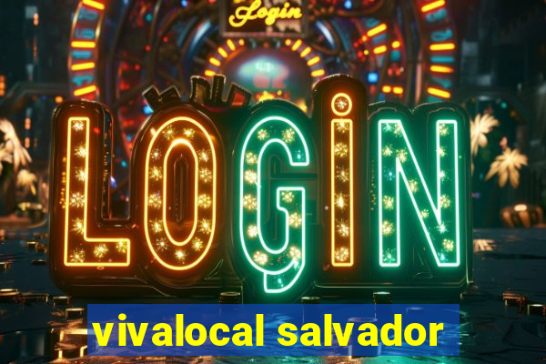 vivalocal salvador