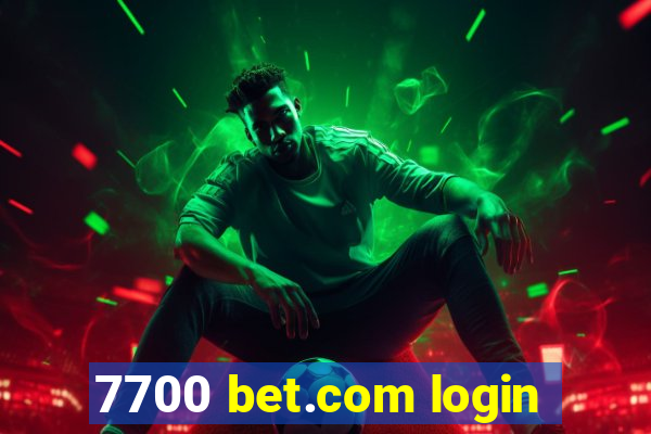 7700 bet.com login