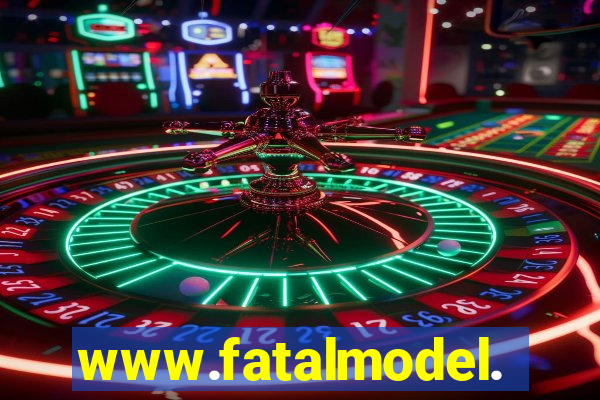 www.fatalmodel.cok