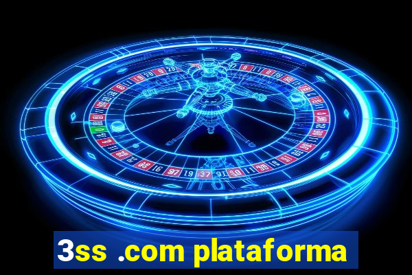 3ss .com plataforma