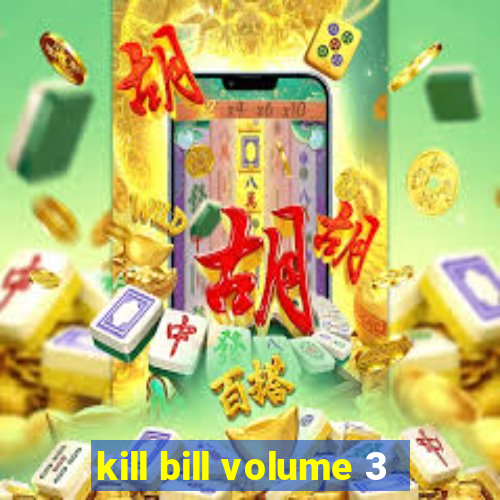 kill bill volume 3