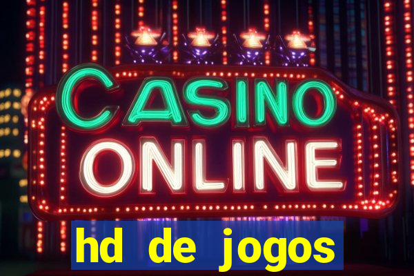 hd de jogos aliexpress - download