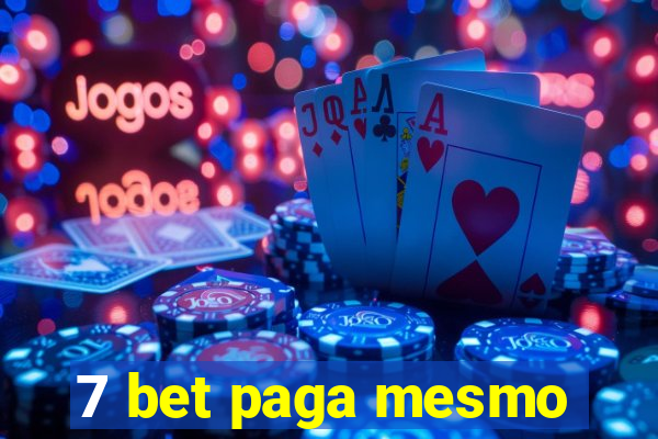 7 bet paga mesmo