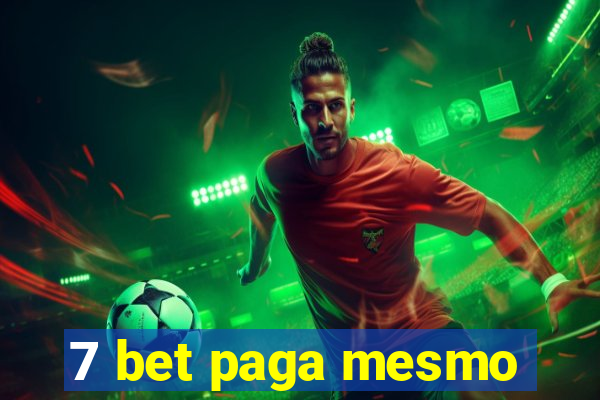 7 bet paga mesmo