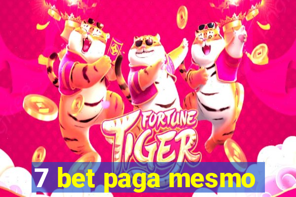 7 bet paga mesmo