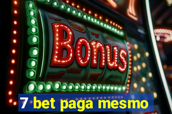 7 bet paga mesmo