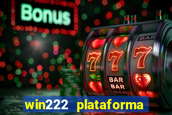 win222 plataforma de jogos