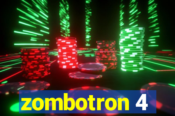 zombotron 4