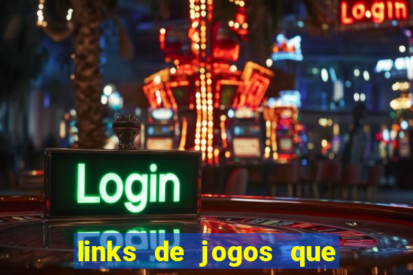 links de jogos que ganha dinheiro