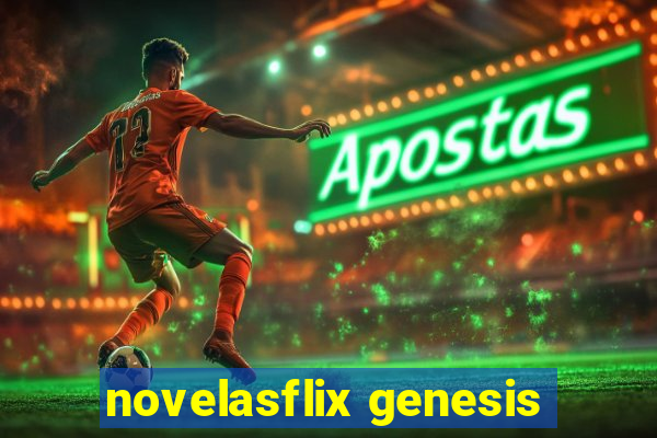 novelasflix genesis