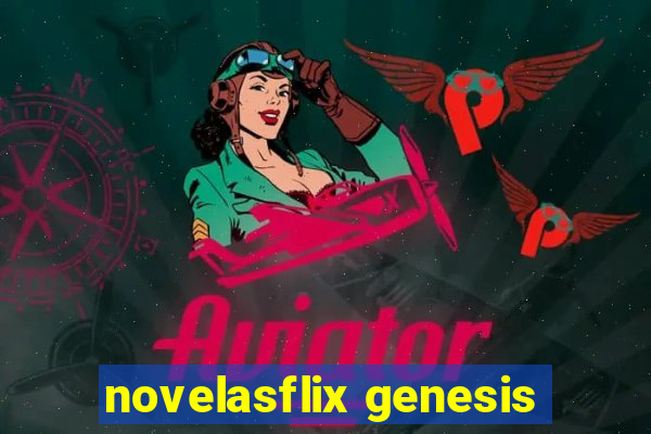 novelasflix genesis