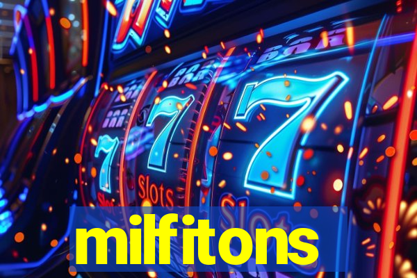 milfitons