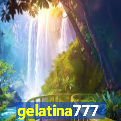 gelatina777