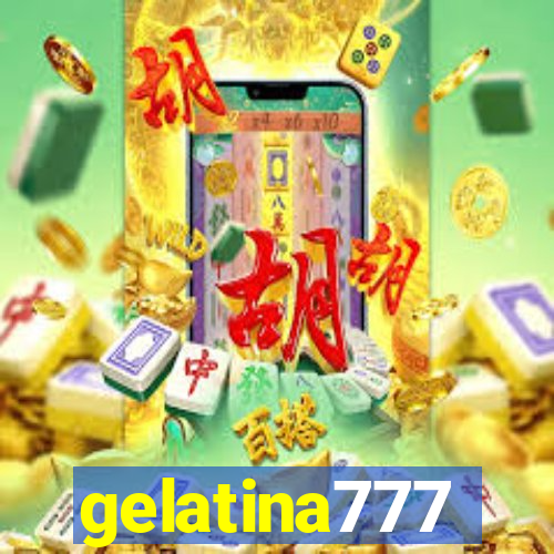 gelatina777