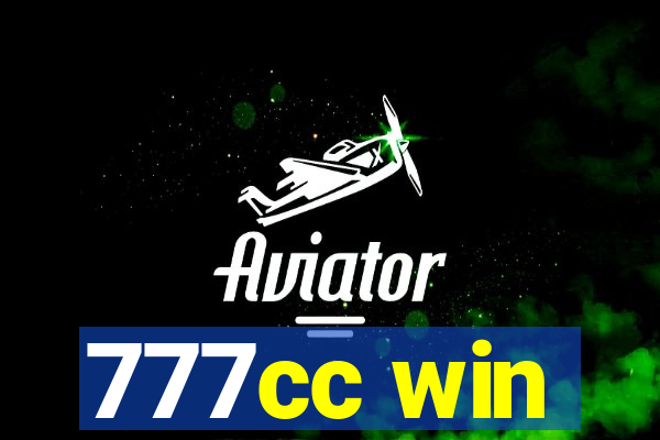 777cc win