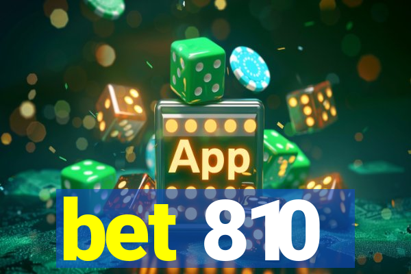 bet 810